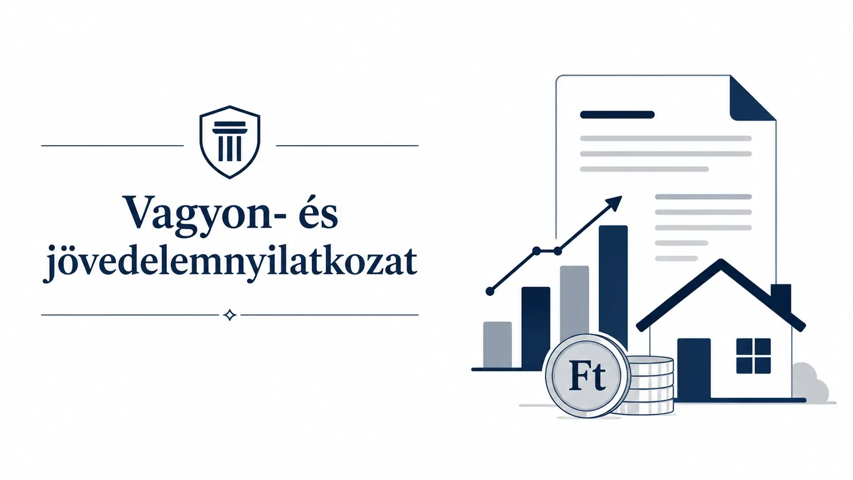Vagyon és jövedelem nyilatkozat